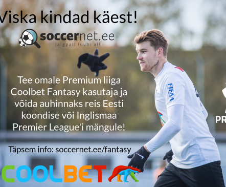 Premium liiga Coolbet Fantasy lennutab tänavu koondise välismängule ja Inglismaa Premier League'i kohtumisele!